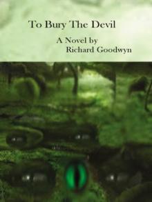 To Bury the Devil : A Novel