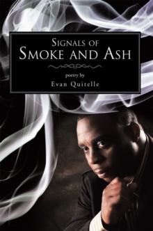 Signals of Smoke and Ash