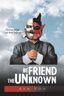 Befriend the Unknown