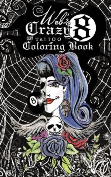 Web's Crazy 8 Tattoo Coloring Book : Cool Tattoo Coloring Book