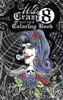 Web's Crazy 8 Tattoo Coloring Book : Cool Tattoo Coloring Book