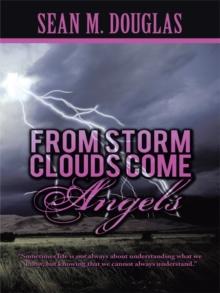 From Storms Clouds Come Angels