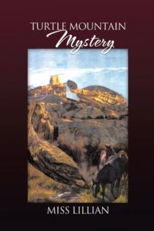 Turtle Mountain Mystery