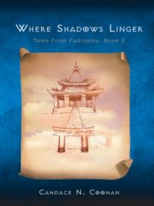 Where Shadows Linger : Tales from Fadreama: Book 2