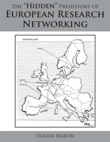 The "Hidden" Prehistory of European Research Networking