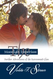 The Moonlight Emporium : Further Adventures of the Ravenwood Clan