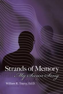 Strands of Memory : My Swan Song