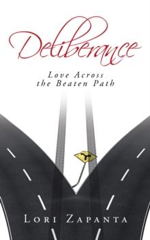 Deliberance : Love Across the Beaten Path