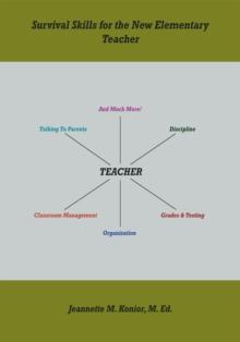 Survival Skills for the New Elementary Teacher