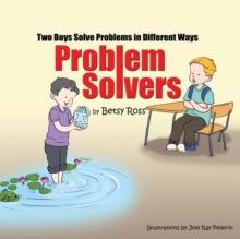 Problem Solvers : Two Boys Solve Problems in Different Ways