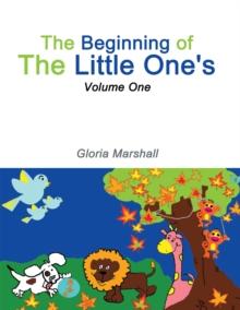 The Beginning of the Little One's : Volume One