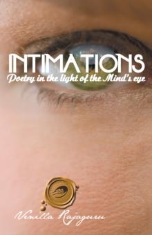 Intimations : Poetry in the Light of the Mind'S Eye