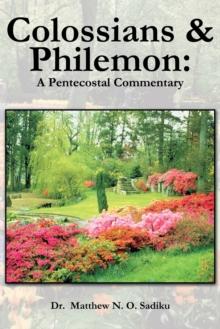 Colossians and Philemon : A Pentecostal Commentary