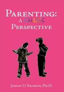 Parenting: a Child's Perspective