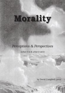 Morality : Perceptions & Perspectives