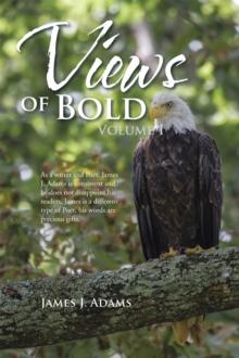 Views of Bold : Volume I