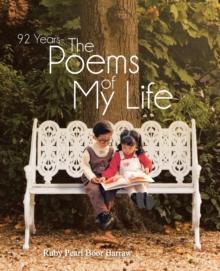 92 Years - the Poems of My Life