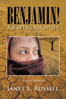 Benjamin! : A Ravenous Wolf - Revised Edition