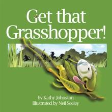 Get That Grasshopper!