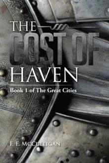 The Cost of Haven : Book 1 of the Great Cities