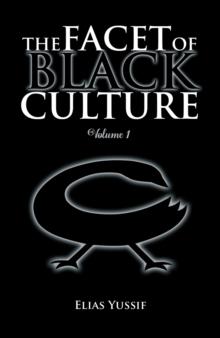 The Facet of Black Culture : Volume 1