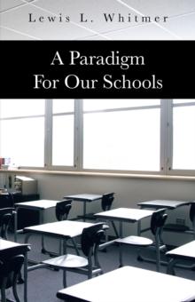 A Paradigm for Our Schools