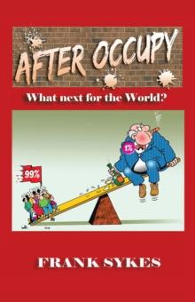 After Occupy : What Next for the World?