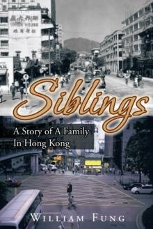 Siblings : A Story of a Family in Hong Kong