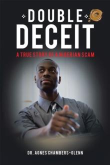 Double Deceit : A True Story of a Nigerian Scam