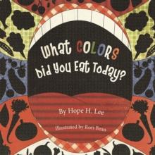 What Colors Did You Eat Today?