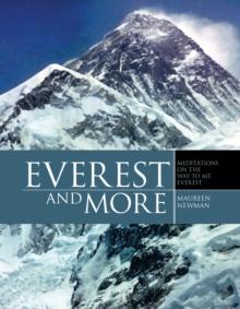 Everest and More : Meditations on the Way to Mt. Everest