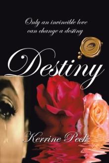 Destiny : Only an Invincible Love Can Change a Destiny