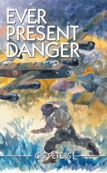 Ever Present Danger