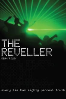 The Reveller : Every Lie Has Eighty Percent Truth