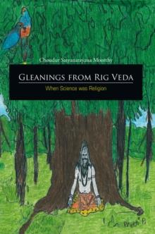 Gleanings  from Rig Veda - When Science Was Religion