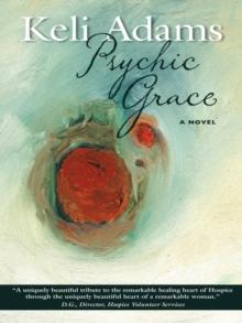 Psychic Grace : A Novel