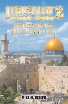 Jerusalem'S Temple Mount : The Hoax of the Millennium!