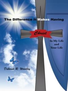 The Difference It Makes Having Christ in My Life and Your Life