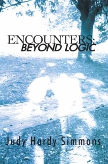 Encounters:  Beyond Logic