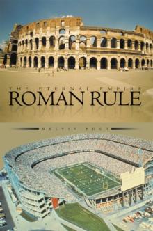 Roman Rule : The Eternal Empire