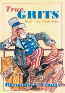 True Grits : Tough Times, Tough People