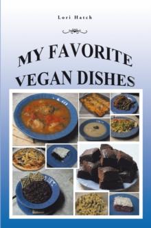 My Favorite Vegan Dishes