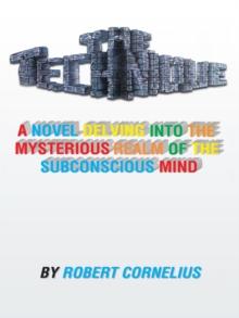 The Technique : A Novel Delving into the Mysterious Realm of the Subconscious Mind