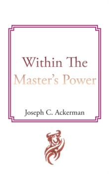 Within the Master's Power : None