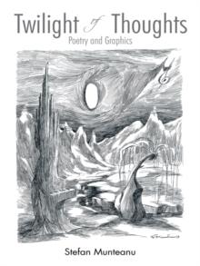 Twilight of Thoughts : Poetry and Graphics