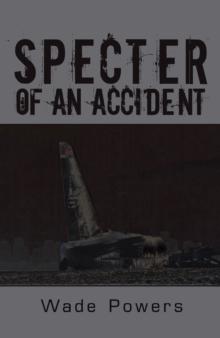 Specter of an Accident