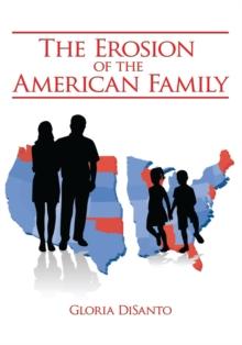 The Erosion of the American Family