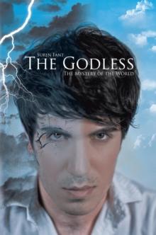 The Godless : The Mystery of the World