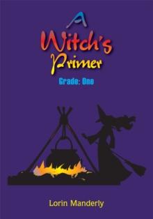 A Witch's Primer : Grade: One