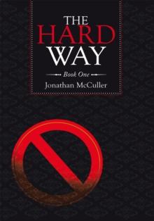 The Hard Way : Book One